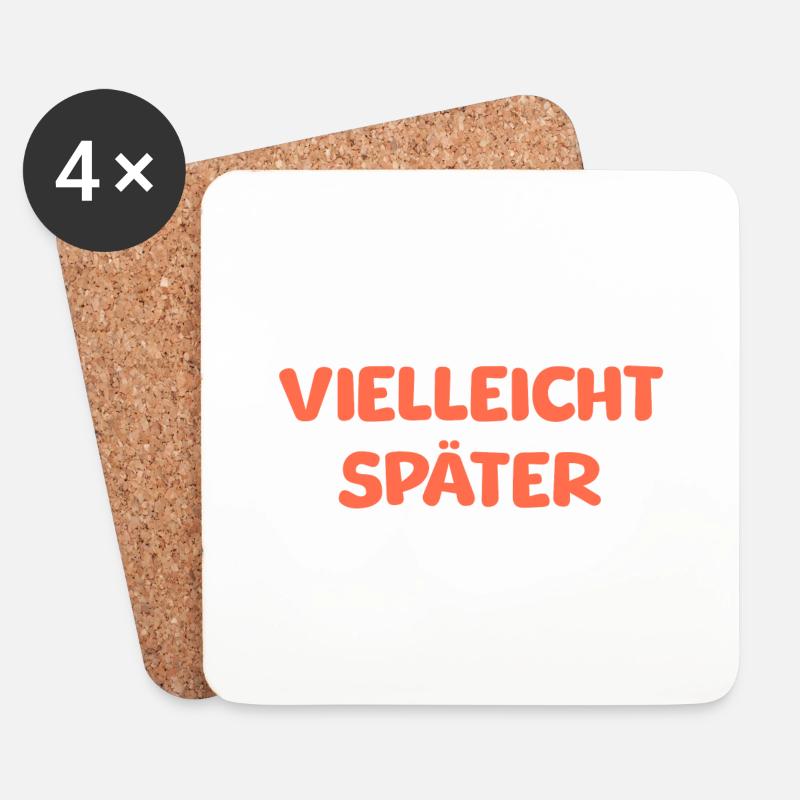 VIELLEICHT SPÄTER - Untersetzer (4er-Set) - Weiß