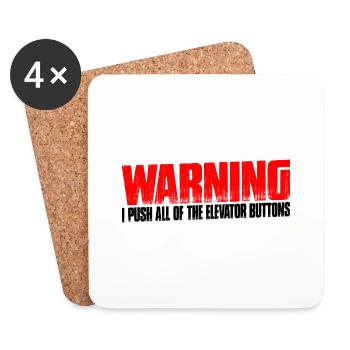Warning I Push All Of The Elevator Buttons 10 - Coasters (set of 4) - white - Front