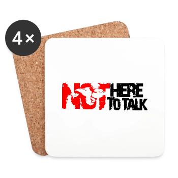 not here to talk - Untersetzer (4er-Set) - Weiß - Vorne