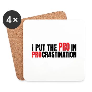 I Put The Pro In Procrastination 7 - Coasters (set of 4) - white - Front