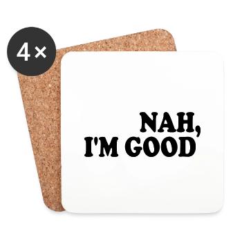 Nah i'm good - Untersetzer (4er-Set) - Weiß - Vorne