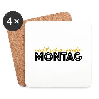 Nicht schon wieder Montag | lustige Sprüche - Untersetzer (4er-Set) - Weiß - Vorne