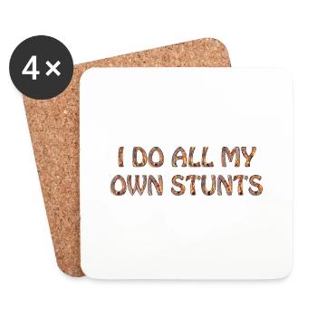 I do all my own stunts - Untersetzer (4er-Set) - Weiß - Vorne