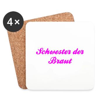 Schwester der Braut by Shirtchef - Untersetzer (4er-Set) - Weiß - Vorne