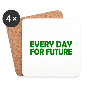 Every day for future - Coasters (set of 4) - white - Front