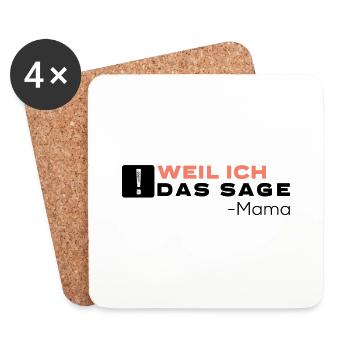 Weil Ich Das Sage - Mama Mami ist der Chef - Untersetzer (4er-Set) - Weiß - Vorne