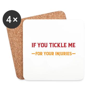 If You Tickle Me I'm Not Responsible For Injuries4 - Untersetzer (4er-Set) - Weiß - Vorne