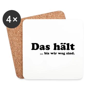 Das hält bis wir weg sind - Untersetzer (4er-Set) - Weiß - Vorne