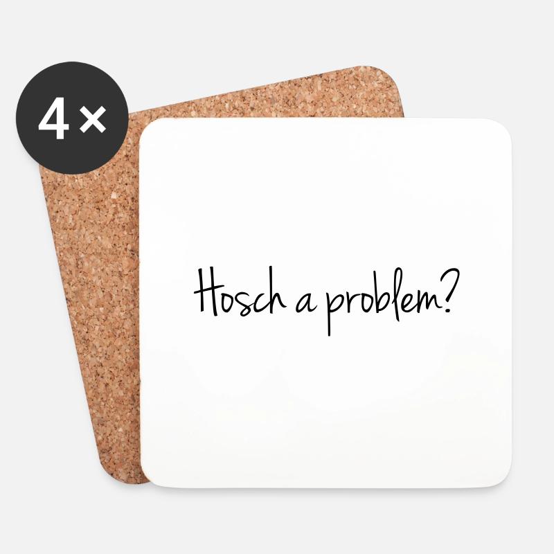 Hosch a problem? - Untersetzer (4er-Set) - Weiß