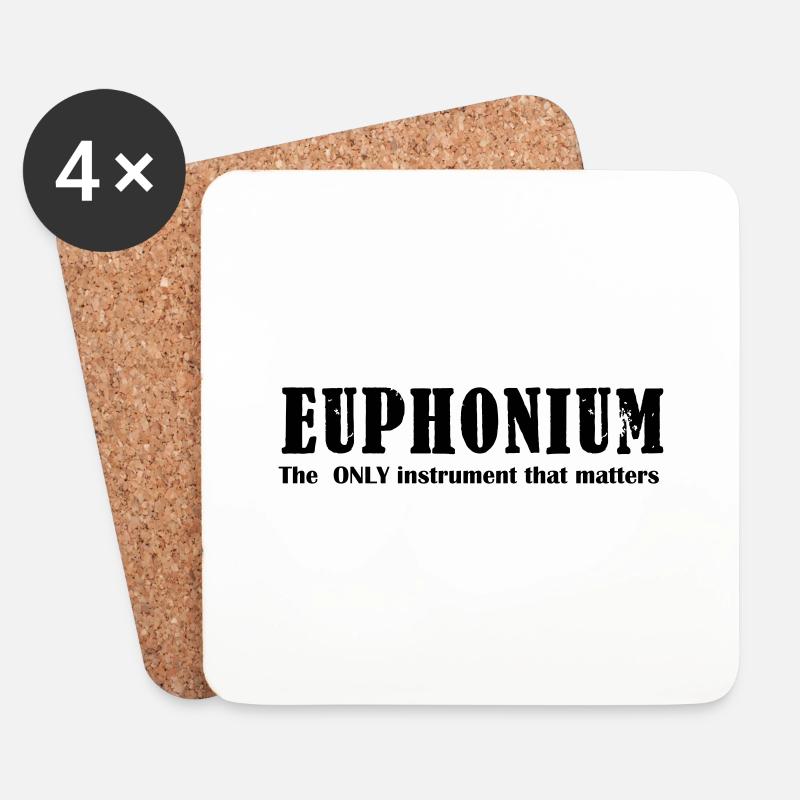 Euphonium, The ONLY instrument that matters - Coasters (set of 4) - white