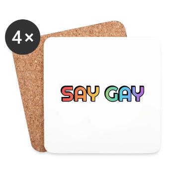 SAY GAY LGBTQ rainbow pride - Coasters (set of 4) - white - Front