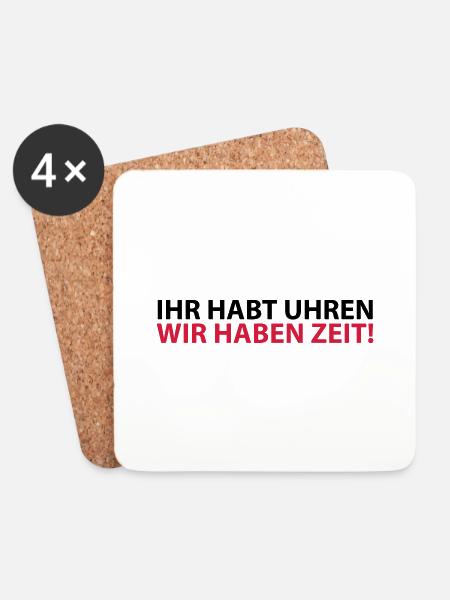 You have clocks we have time Proverb Rest Rest - Coasters (set of 4) - white