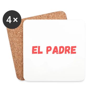 Idée cadeau homme père El padre humour - Dessous de verre (lot de 4) - blanc - Devant