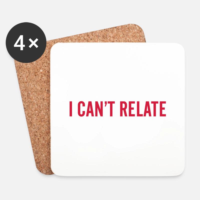 I can't relate - Untersetzer (4er-Set) - Weiß