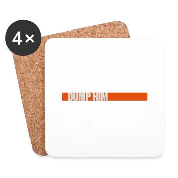 dump him quote logo - Coasters (set of 4) - white - Front