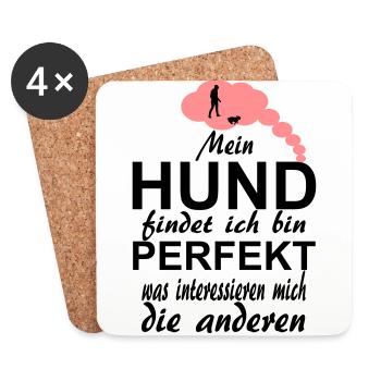MEIN HUND FINDET MICH PERFEKT - Untersetzer (4er-Set) - Weiß - Vorne
