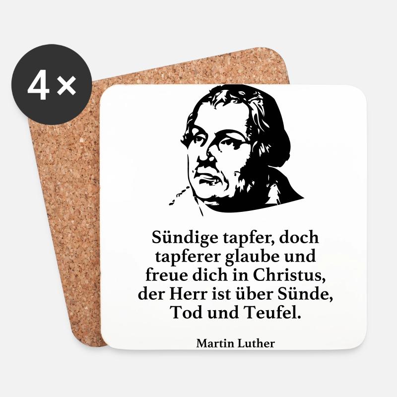 Luther: Sündige tapfer, doch tapferer glaube und - Untersetzer (4er-Set) - Weiß