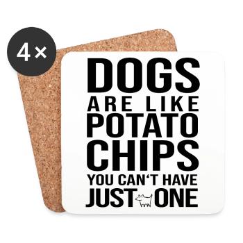 Dogs are like chips Dog Puppy dog lover - Coasters (set of 4) - white - Front