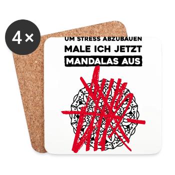 Um Stress abzubauen, male ich jetzt Manadalas aus - Untersetzer (4er-Set) - Weiß - Vorne