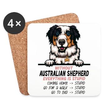 Ohne Australian Shepherd ist alles doof - Untersetzer (4er-Set) - Weiß - Vorne