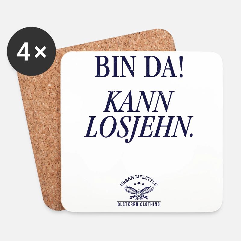 Bin da! Kann losjehn - Untersetzer (4er-Set) - Weiß