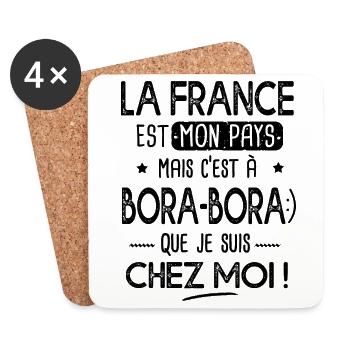 Bora Bora c est chez moi Cadeau humour Polynésie - Dessous de verre (lot de 4) - blanc - Devant