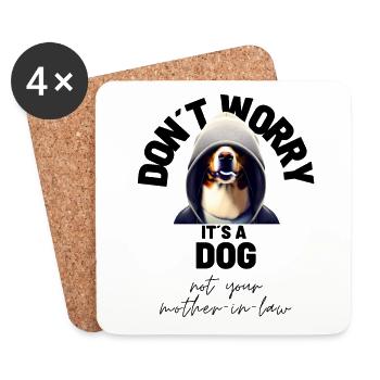 NE VOUS INQUIÉTEZ PAS... Chien Chiens Amour Chien - Dessous de verre (lot de 4) - blanc - Devant