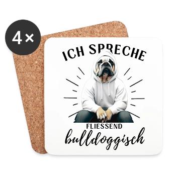 Ich spreche BULLDOGGISCH Bulldog Bulldogge Bulldog - Untersetzer (4er-Set) - Weiß - Vorne