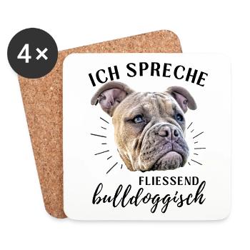 Ich spreche BULLDOGGISCH Bulldog Bulldogge Bulldog - Untersetzer (4er-Set) - Weiß - Vorne