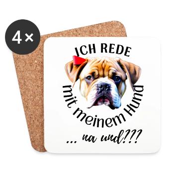 ICH rede mit meinem Hund ... na und? Hunde - Untersetzer (4er-Set) - Weiß - Vorne