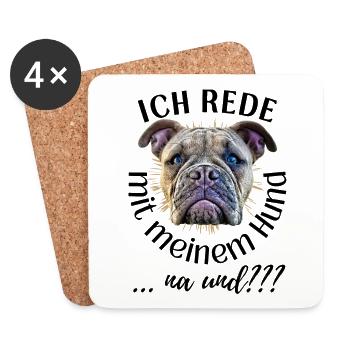 ICH rede mit meinem Hund ... na und? Hunde - Untersetzer (4er-Set) - Weiß - Vorne