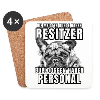 BULLDOGGEN haben PERSONAL BULLDOGGE Hund HUNDE - Untersetzer (4er-Set) - Weiß - Vorne