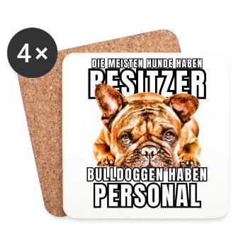 BULLDOGGEN haben PERSONAL BULLDOGGE Hund HUNDE - Untersetzer (4er-Set) - Weiß - Vorne