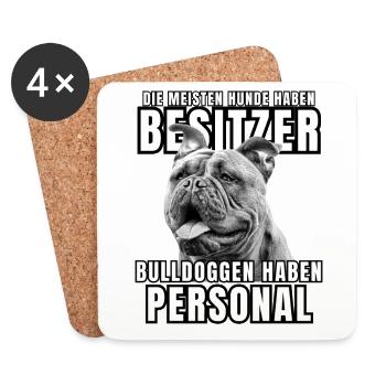 BULLDOGGEN haben PERSONAL BULLDOGGE Hund HUNDE - Untersetzer (4er-Set) - Weiß - Vorne