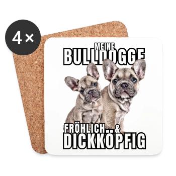 Meine BULLDOGGE fröhlich & dickköpfig Hund HUNDE - Untersetzer (4er-Set) - Weiß - Vorne