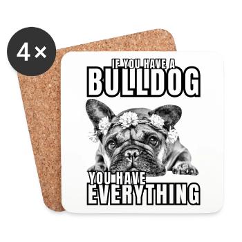 IF YOU HAVE A BULLDOG - französische Bulldogge - Untersetzer (4er-Set) - Weiß - Vorne