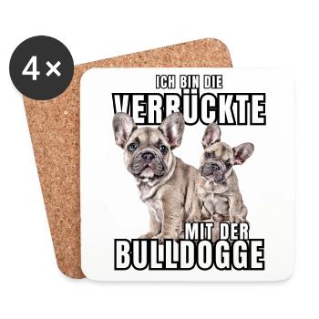 Je suis le FOU avec le chien bouledogue CHIENS - Dessous de verre (lot de 4) - blanc - Devant