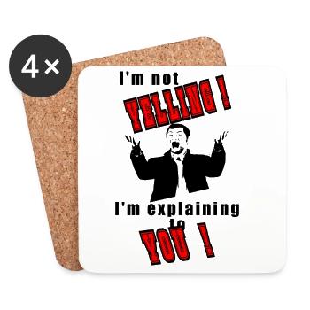 I'm not yelling, I'll explain - Coasters (set of 4) - white - Front