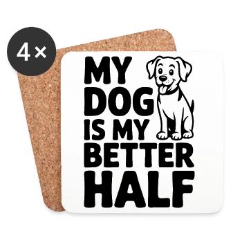 Mon chien est ma meilleure moitié - Dessous de verre (lot de 4) - blanc - Devant