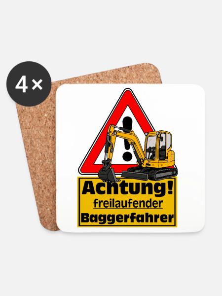 Achtung Baggerfahrer , Fun Shirt Sticker - Untersetzer (4er-Set) - Weiß