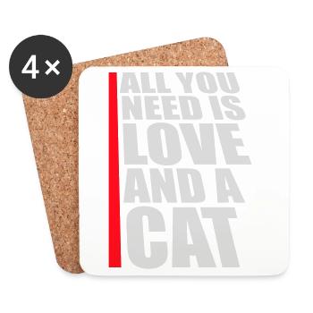 All You Need Is Love And A Cat Lustig Katze Spruch - Untersetzer (4er-Set) - Weiß - Vorne