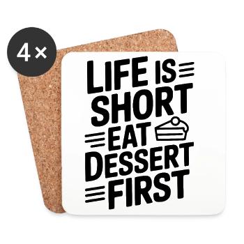Life Is Short Eat Dessert First - Coasters (set of 4) - white - Front