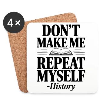 Ne me force pas à me répéter - Histoire - Dessous de verre (lot de 4) - blanc - Devant