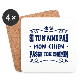 si tu n'aimes mon chien passe ton chemin - Dessous de verre (lot de 4) - blanc - Devant
