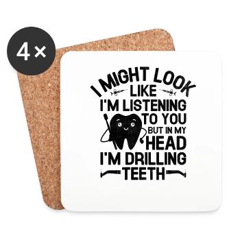 Aber in meinem Kopf bohre ich Zähne Zahnarzt Dental D - Untersetzer (4er-Set) - Weiß - Vorne
