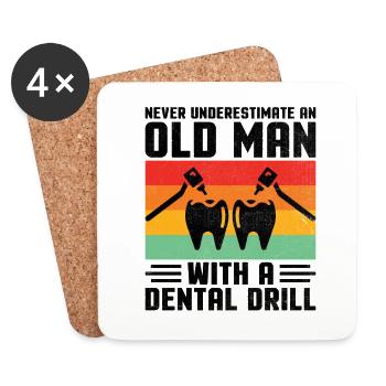 Never Underestimate An Old Man With A Dental Drill - Coasters (set of 4) - white - Front