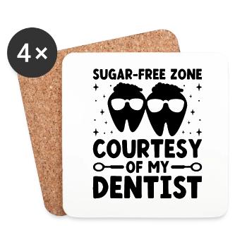 Zuckerfreie Zone mit freundlicher Genehmigung von My Dentist Dental Dent - Untersetzer (4er-Set) - Weiß - Vorne