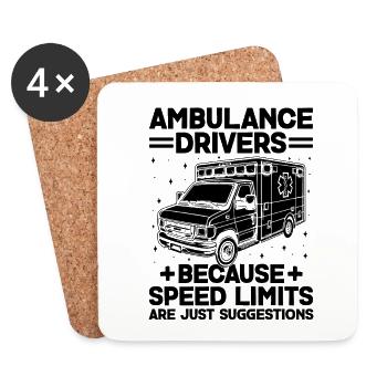 Ambulance Drivers Because Speed Limits Are Just Su - Coasters (set of 4) - white - Front