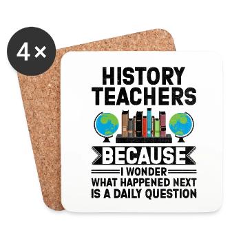 History Teacher Funny Historical Teachers Sayings - Coasters (set of 4) - white - Front