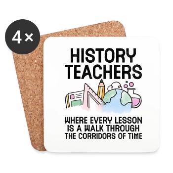 History Teacher Funny Historical Teachers Sayings - Coasters (set of 4) - white - Front